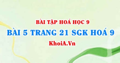 Bài 5 trang 21 SGK Hoá 9: Tính chất Hoá học của Oxit và Axit